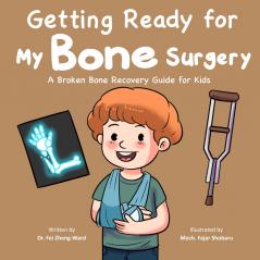 Getting Ready for My Bone Surgery