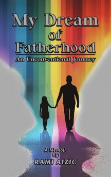 My Dream of Fatherhood