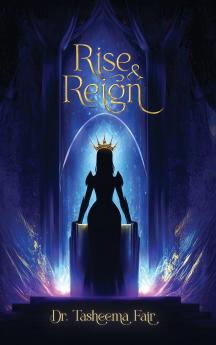 Rise and Reign