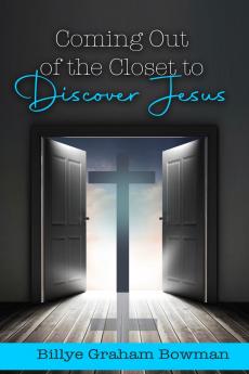 Coming Out of the Closet to Discover Jesus