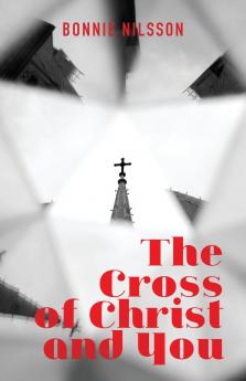The Cross of Christ and You