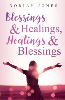 Blessings & Healings Healings & Blessings