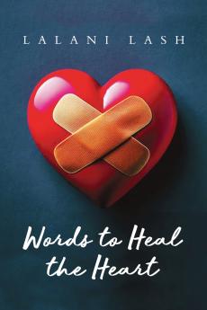 Words to Heal the Heart
