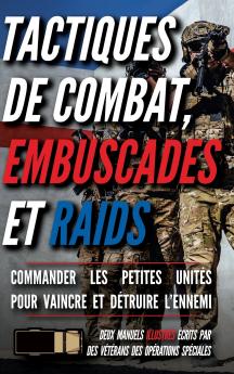 Tactiques de combat embuscades et raids