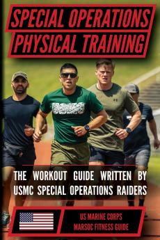 The Marine Special Operations Physical Fitness Training Guide