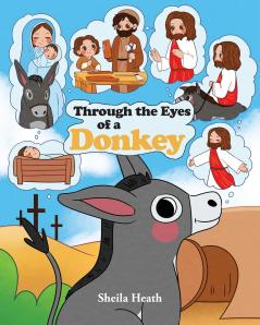 Through the Eyes of a Donkey
