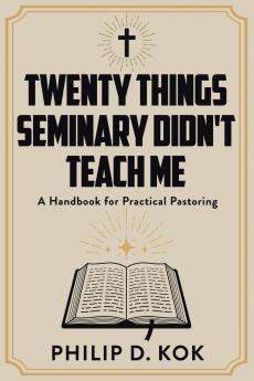 Twenty Things Seminary Didn't Teach Me
