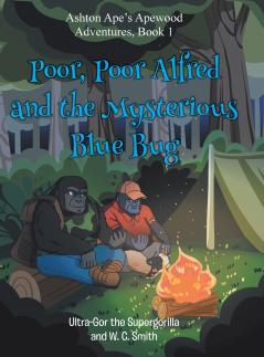 Poor Poor Alfred and the Mysterious Blue Bug