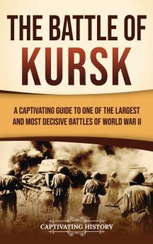 The Battle of Kursk