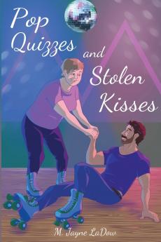 Pop Quizzes and Stolen Kisses
