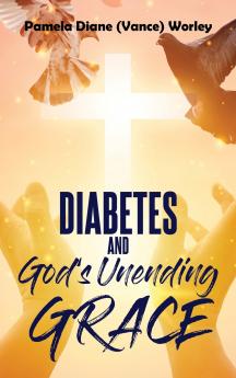 Diabetes and God's Unending Grace