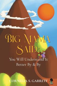 Big Mama Said