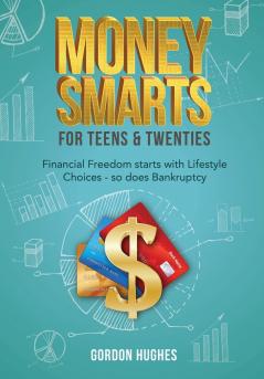 Money Smarts for Teens & Twenties