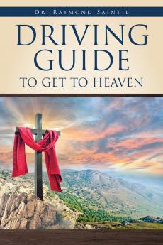 Driving Guide to Get to Heaven