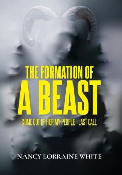 The Formation Of A Beast