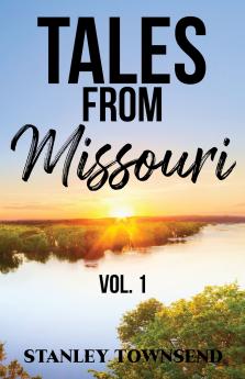 Tales From Missouri Vol. 1