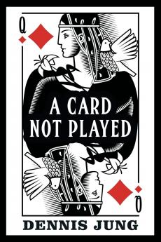 A Card Not Played