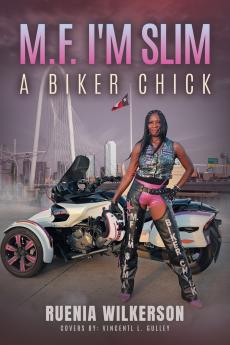 M.F. I'm Slim A Biker Chick