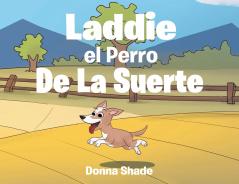 Laddie the Lucky Dog