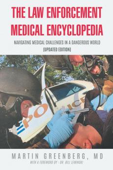 The Law Enforcement Medical Encyclopedia