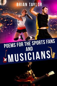 Poems For the Sports Fans and Musicians