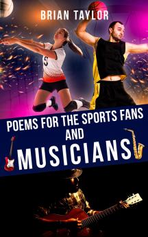 Poems For the Sports Fans and Musicians