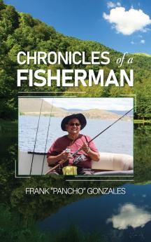 Chronicles of A Fisherman