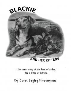 Blackie and  Her Kittens