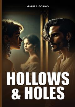 Hollows and Holes