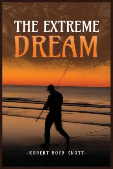 The Extreme Dream