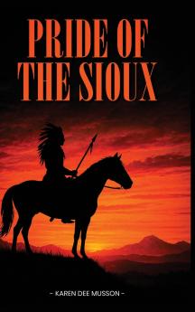Pride of the Sioux