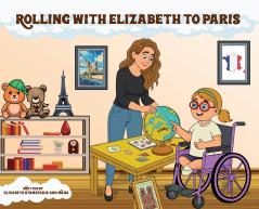 Rolling with Elizabeth to Paris