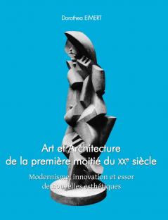 Art Et Architecture De La Première Moitié Du XXe Siècle