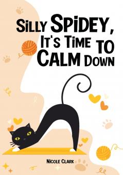 Silly Spidey It's Time to Calm Down