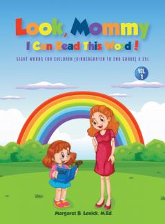Look Mommy I Can Read This Word! (VOL 1)