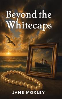 Beyond the Whitecaps