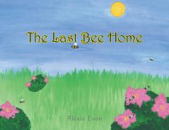 The Last Bee Home