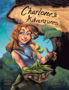 Charlotte's Adventures in Willow Grove