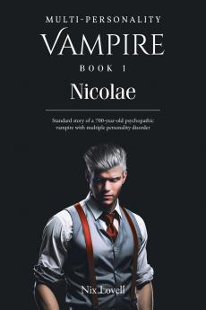 Multi-Personality Vampire Book 1