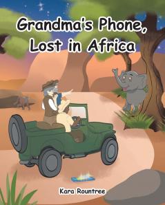 Grandma's Phone Lost in Africa