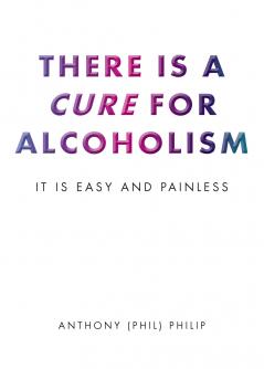 There is a Cure for Alcoholism