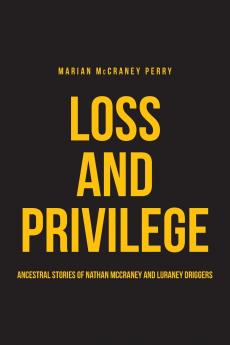 Loss and Privilege