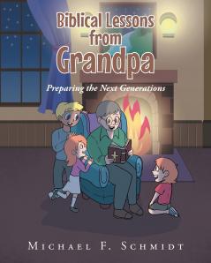 Biblical Lessons from Grandpa