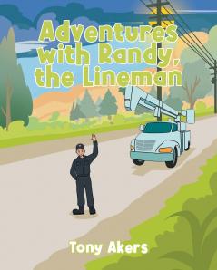 Adventures with Randy the Lineman