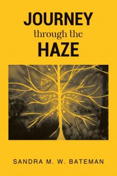 JOURNEY Through The HAZE