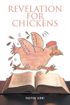 Revelation for Chickens