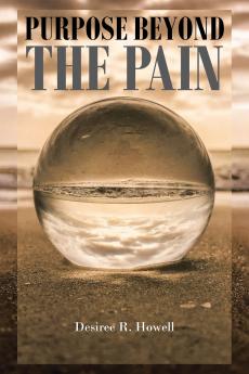 PURPOSE BEYOND THE PAIN