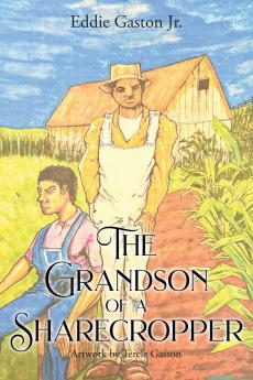 The Grandson of a Sharecropper