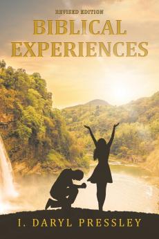 BIBLICAL EXPERIENCES