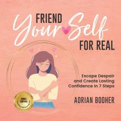 Friend Yourself For Real